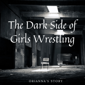 The Dark Side of Girls Wrestling